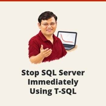 SQL SERVER - Stop SQL Server Immediately Using T-SQL