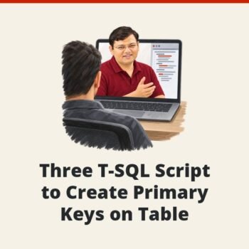 SQL SERVER - Three T-SQL Script to Create Primary Keys on Table