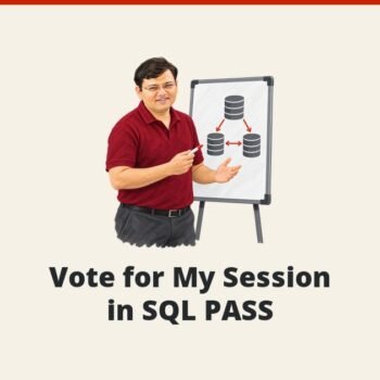 SQL SERVER - Vote for My Session in SQL PASS