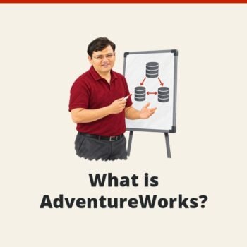 SQL SERVER - What is AdventureWorks?