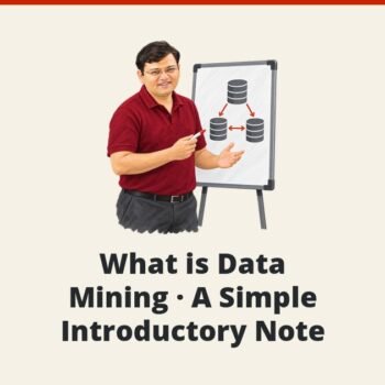 SQL SERVER - What is Data Mining - A Simple Introductory Note