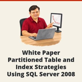 SQL SERVER - White Paper - Partitioned Table and Index Strategies Using SQL Server 2008
