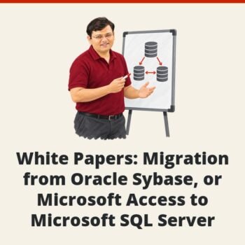 SQL SERVER - White Papers: Migration from Oracle Sybase, or Microsoft Access to Microsoft SQL Server