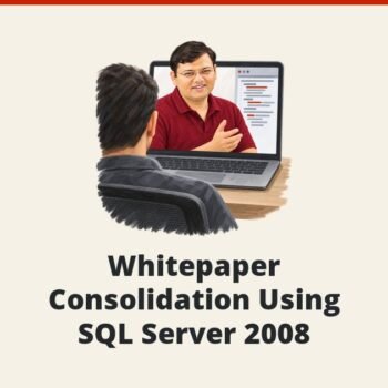 SQL SERVER - Whitepaper Consolidation Using SQL Server 2008
