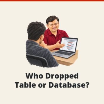SQL SERVER - Who Dropped Table or Database?