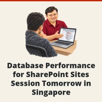 SQLAuthority News - Database Performance for SharePoint Sites - Session Tomorrow in Singapore