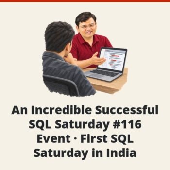 SQLAuthority News - An Incredible Successful SQL Saturday #116 Event - First SQL Saturday in India