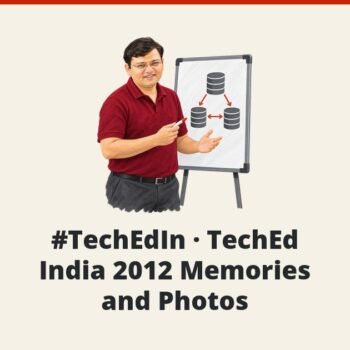 SQLAuthority News - #TechEdIn - TechEd India 2012 Memories and Photos