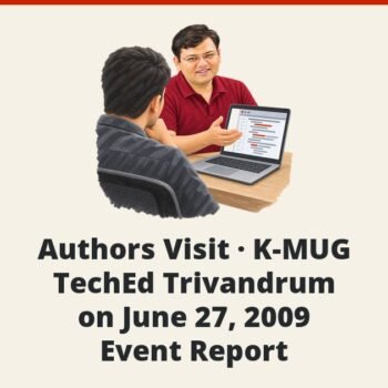 SQLAuthority News - Authors Visit - K-MUG TechEd Trivandrum on June 27, 2009 - Event Report