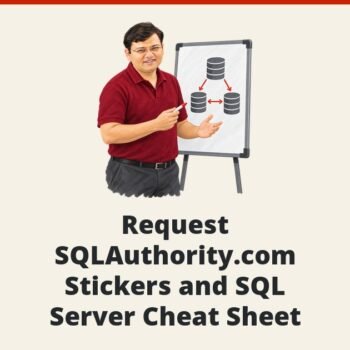 SQLAuthority News - Request SQLAuthority.com Stickers and SQL Server Cheat Sheet