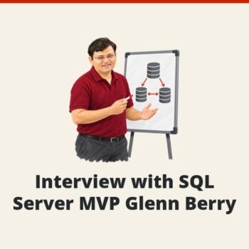 SQLAuthority News - Interview with SQL Server MVP Glenn Berry
