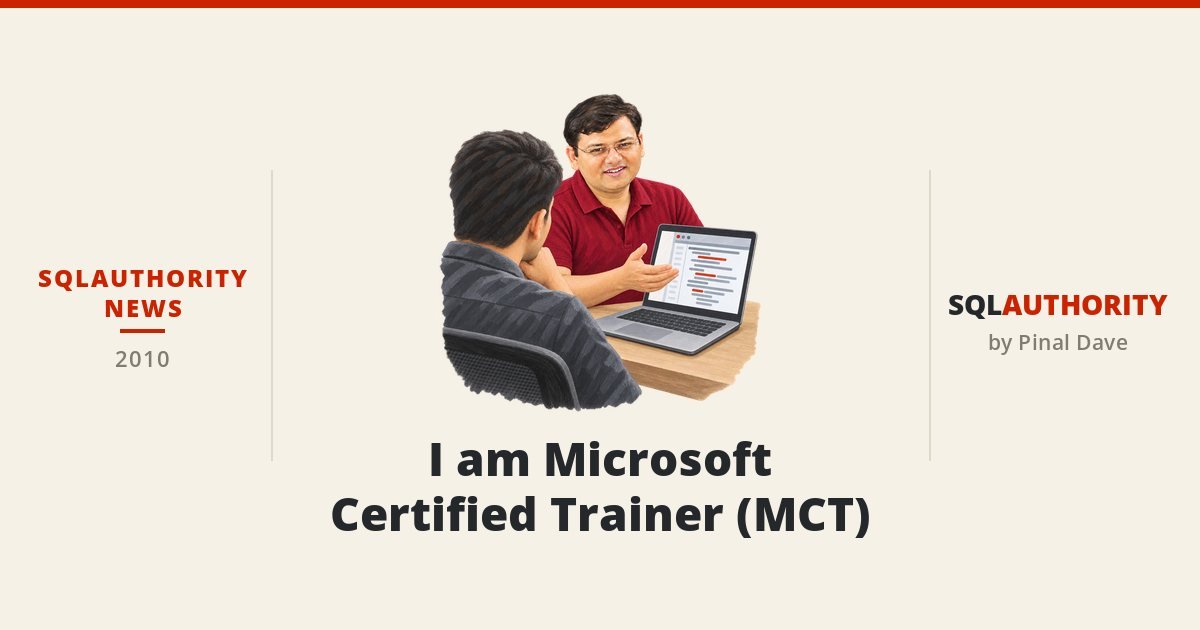 SQLAuthority News - I am Microsoft Certified Trainer (MCT)
