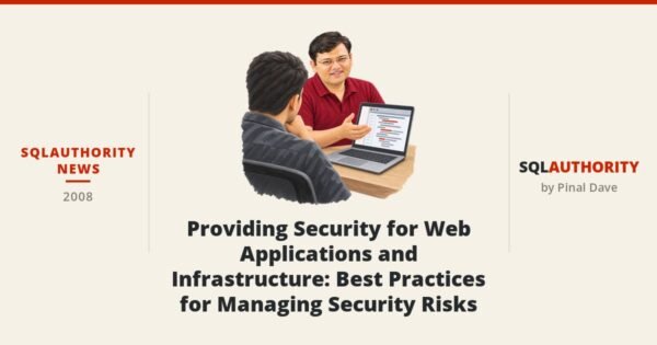 SQLAuthority Download - Providing Security for Web Applications and Infrastructure: Best Practices for Managing Security Risks