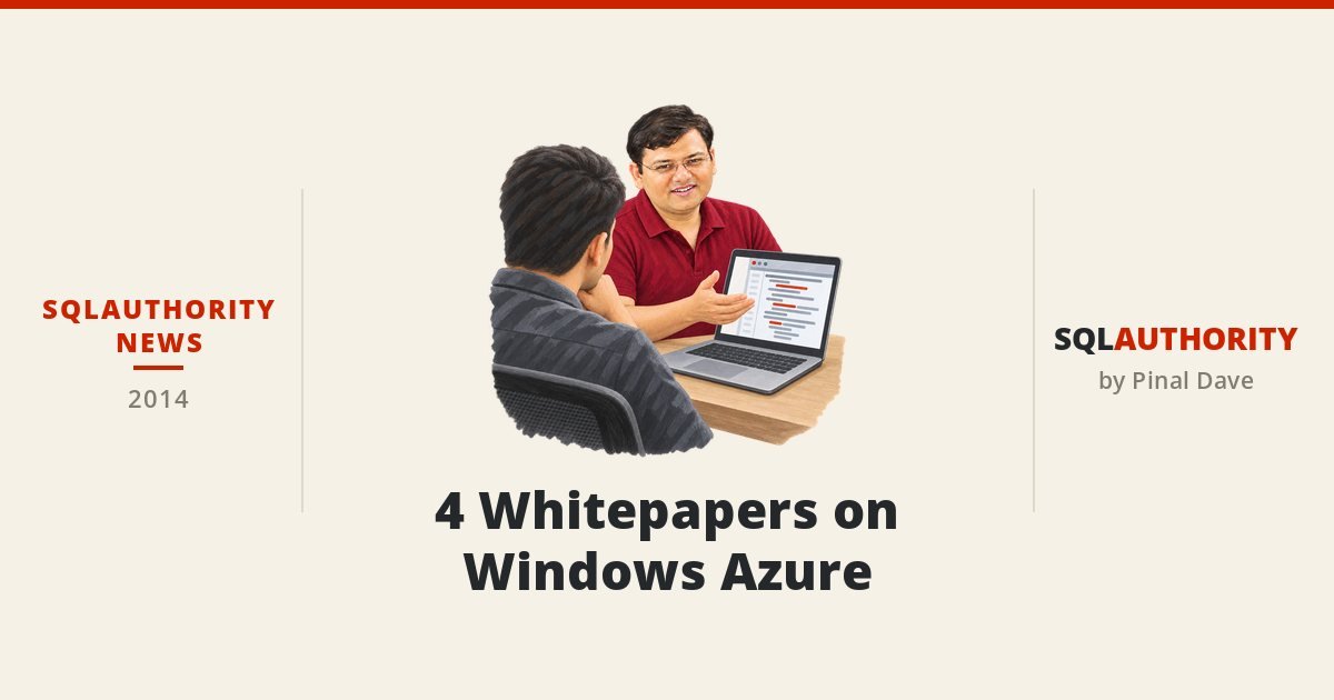 SQLAuthority News - 4 Whitepapers on Windows Azure