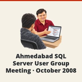 SQLAuthority News - Ahmedabad SQL Server User Group Meeting - October 2008