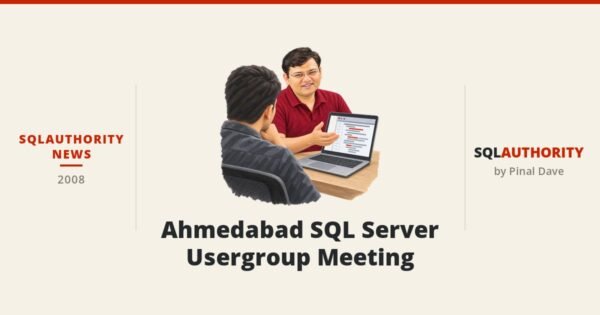 SQLAuthority News - Ahmedabad SQL Server Usergroup Meeting
