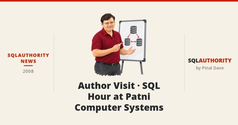 SQLAuthority News - Author Visit - SQL Hour at Patni Computer Systems