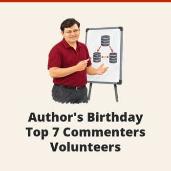 SQLAuthority News - Author's Birthday - Top 7 Commenters - Volunteers
