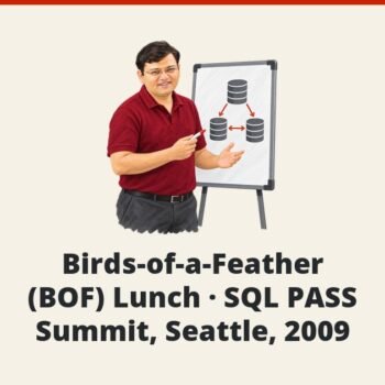 SQLAuthority News - Birds-of-a-Feather (BOF) Lunch - SQL PASS Summit, Seattle, 2009
