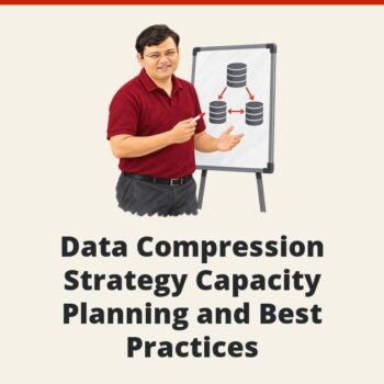 SQLAuthority News - Data Compression Strategy Capacity Planning and Best Practices