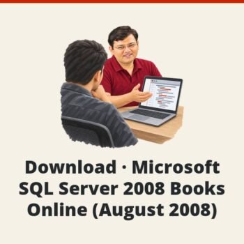 SQLAuthority News - Download - Microsoft SQL Server 2008 Books Online (August 2008)