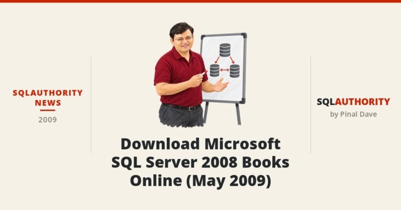 SQLAuthority News - Download Microsoft SQL Server 2008 Books Online (May 2009)