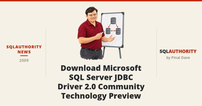 SQLAuthority News - Download Microsoft SQL Server JDBC Driver 2.0 Community Technology Preview