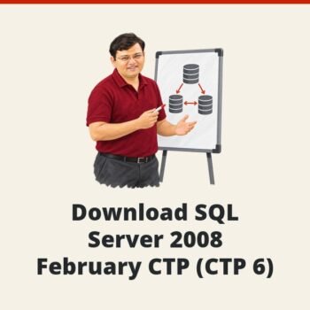 SQLAuthority News - Download SQL Server 2008 February CTP (CTP 6)