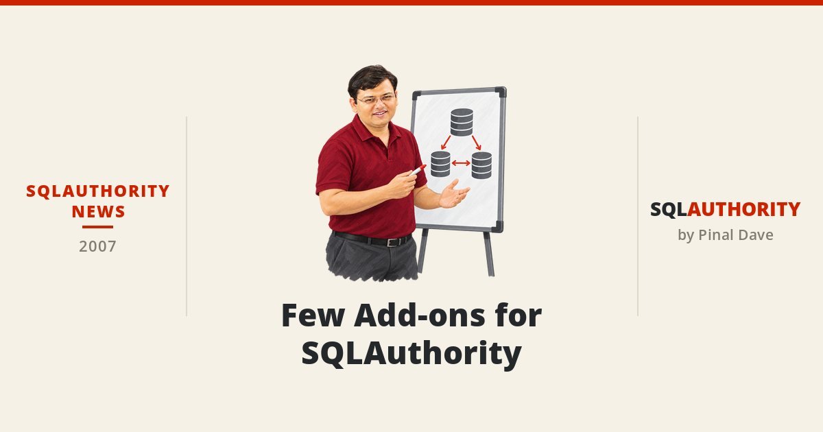 SQLAuthority News - Few Add-ons for SQLAuthority