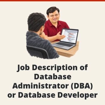SQLAuthority News - Job Description of Database Administrator (DBA) or Database Developer