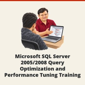 SQLAuthority News - Microsoft SQL Server 2005/2008 Query Optimization and Performance Tuning Training
