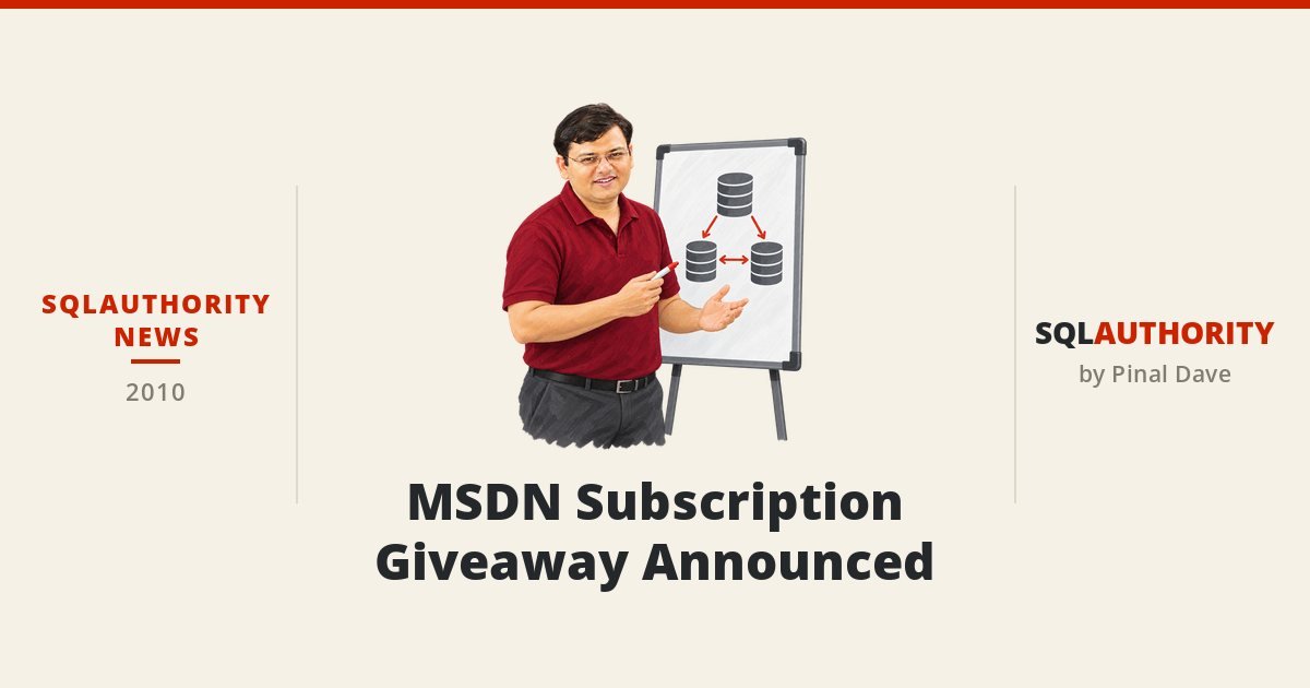 SQLAuthority News - MSDN Subscription Giveaway Announced