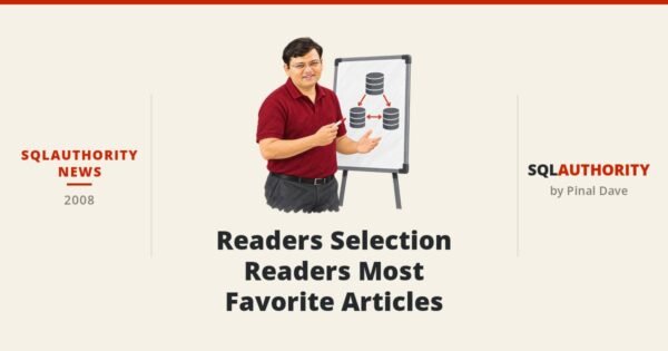SQLAuthority News - Readers Selection - Readers Most Favorite Articles