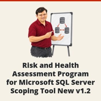 SQLAuthority News - Risk and Health Assessment Program for Microsoft SQL Server – Scoping Tool New v1.2