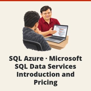 SQLAuthority News - SQL Azure - Microsoft SQL Data Services - Introduction and Pricing