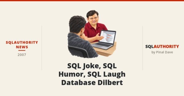 SQLAuthority News - SQL Joke, SQL Humor, SQL Laugh - Database Dilbert
