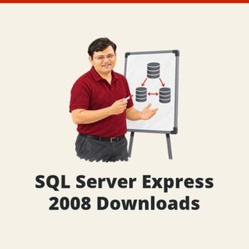 SQLAuthority News - SQL Server Express 2008 Downloads