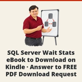 SQLAuthority News - SQL Server Wait Stats - eBook to Download on Kindle - Answer to FREE PDF Download Request