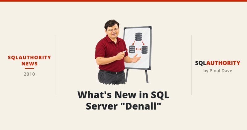 SQLAuthority News - What's New in SQL Server "Denali"