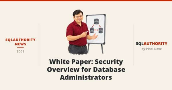 SQLAuthority News - White Paper: Security Overview for Database Administrators