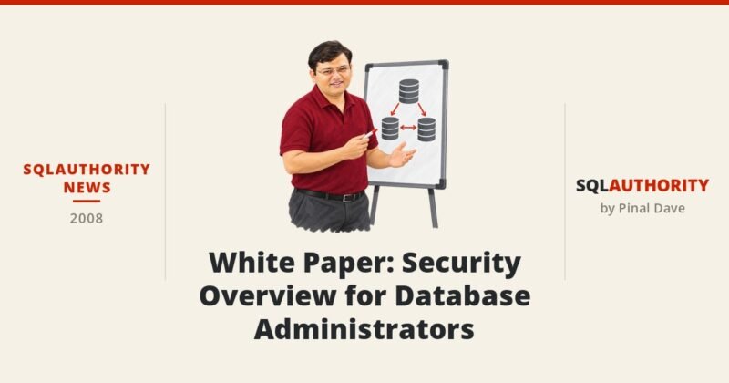 SQLAuthority News - White Paper: Security Overview for Database Administrators
