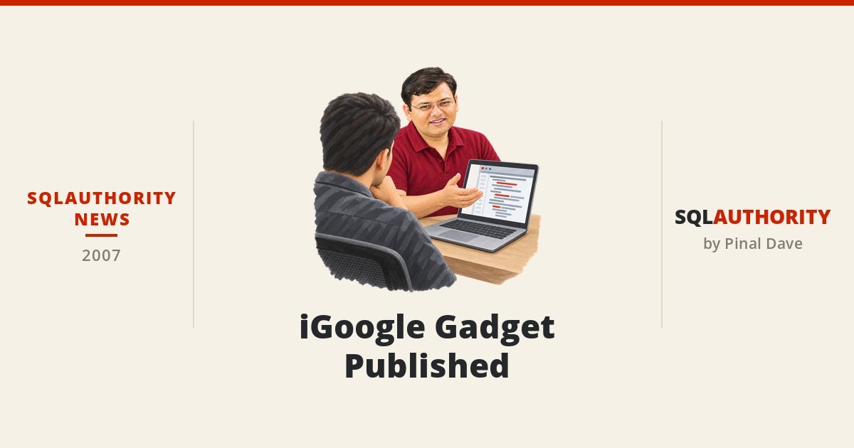 SQLAuthority.com News - iGoogle Gadget Published