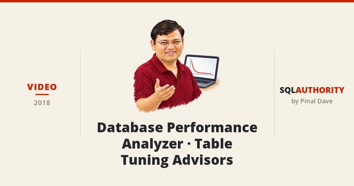 Video - Database Performance Analyzer - Table Tuning Advisors