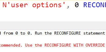 EXEC sys.sp_configure 'N_user options', '0', 0.