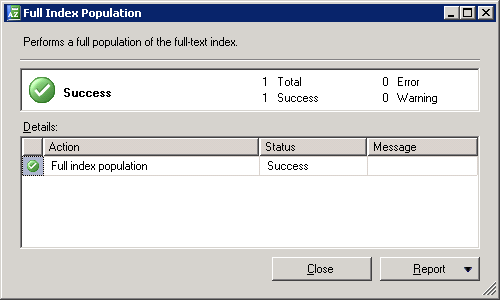 Successful full-text index population status message in SQL Server management studio.