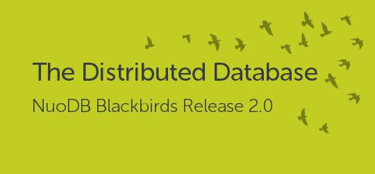 NuoDB Blackbirds Release 2.0.