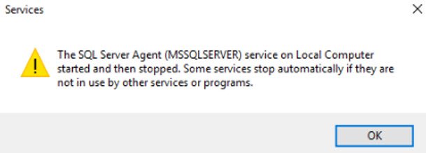 Error dialog box showing SQL Server agent not starting.