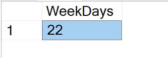 SSMS results grid showing the WeekDays column with the value 22